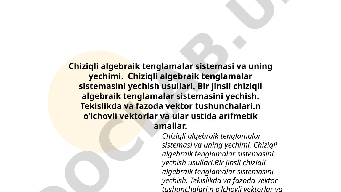 Chiziqli algebraik tenglamalar sistemasi va vektorlar