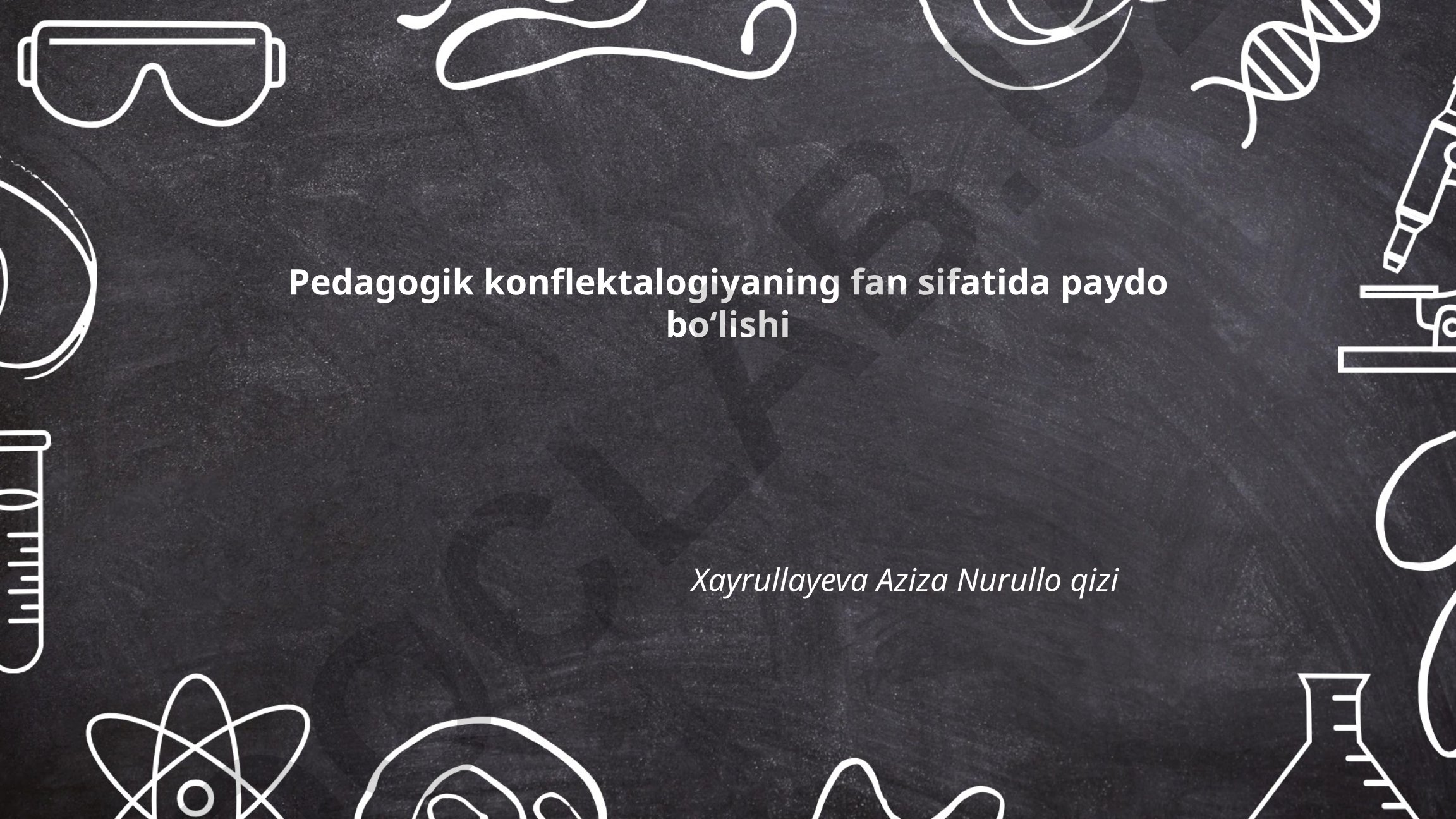 Pedagogik konflektalogiyaning fan sifatida paydo boʻlishi