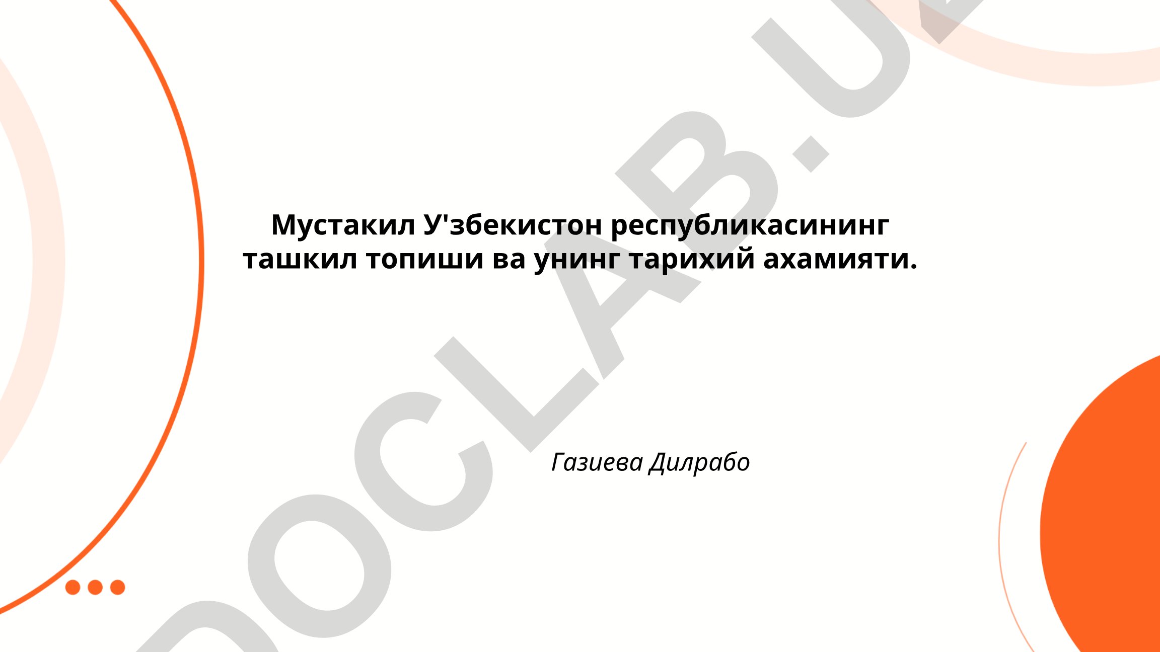 Мустакил Узбекистон республикасининг ташкил топиши ва унинг тарихий ахамияти