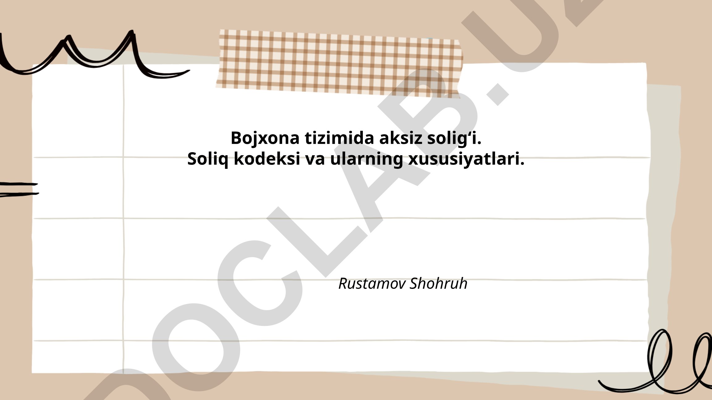 Bojxona tizimida aksiz soligʻi va soliq kodeksi xususiyatlari