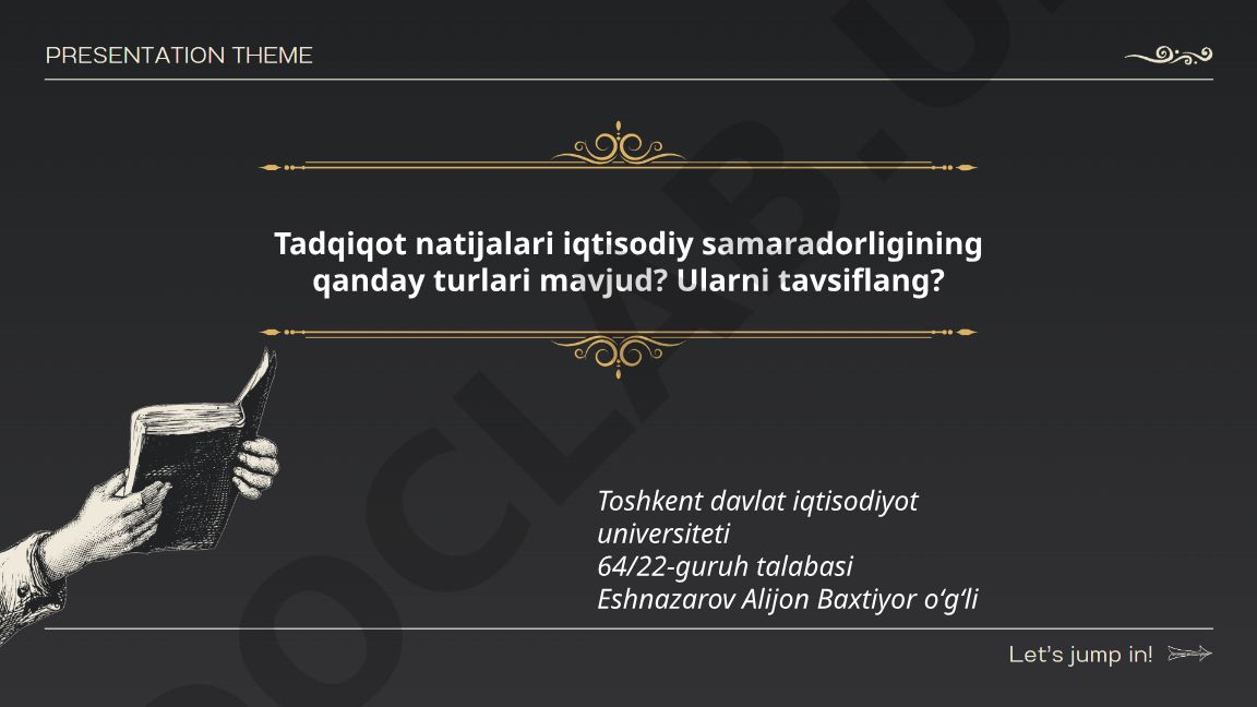 Tadqiqot natijalari iqtisodiy samaradorligi turlari va tavsiflari