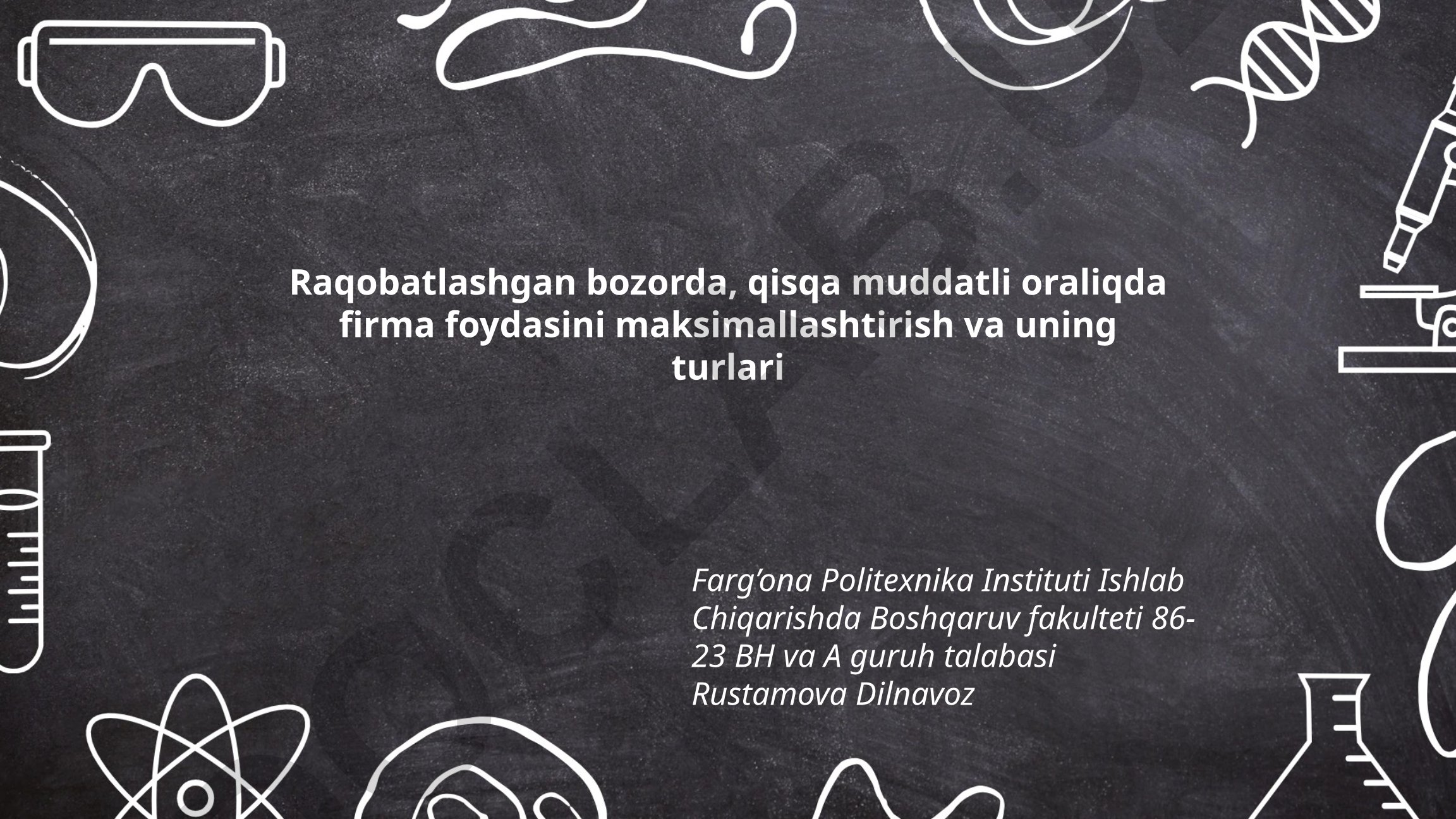 Raqobatlashgan bozorda firma foydasini maksimallashtirish strategiyalari