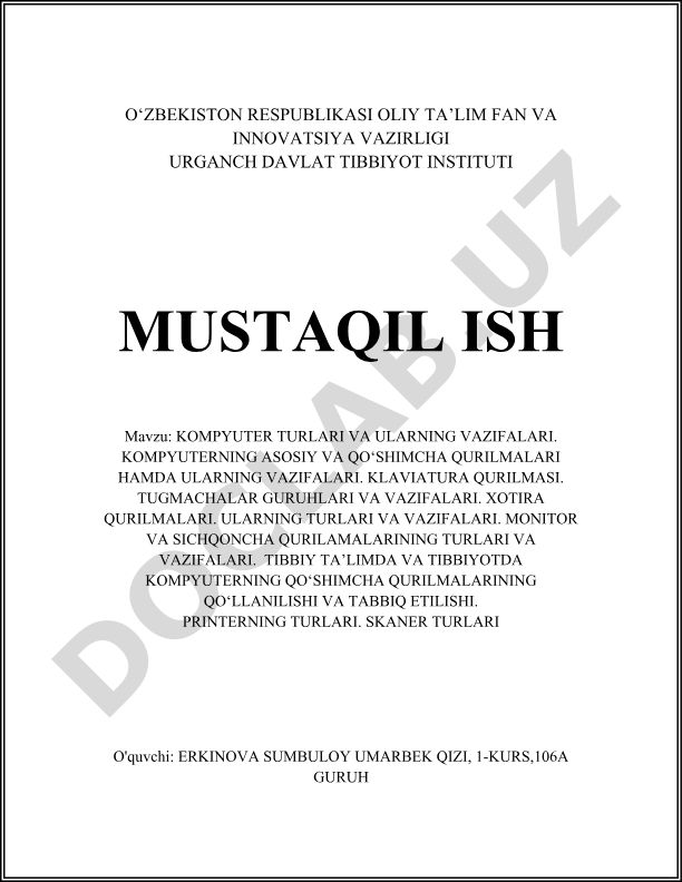 Kompyuter turlari va ularning vazifalari. Kompyuterning asosiy va qo'shimcha qurilmalari hamda ularning vazifalari