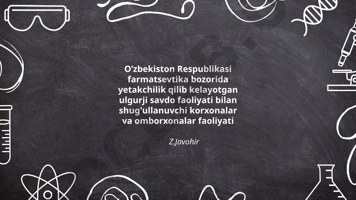 O'zbekiston farmatsevtika bozorida ulgurji savdo korxonalari va omborxonalar faoliyati