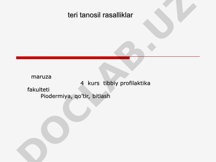 Terining yiringli kasalliklari (Piodermiyalar)