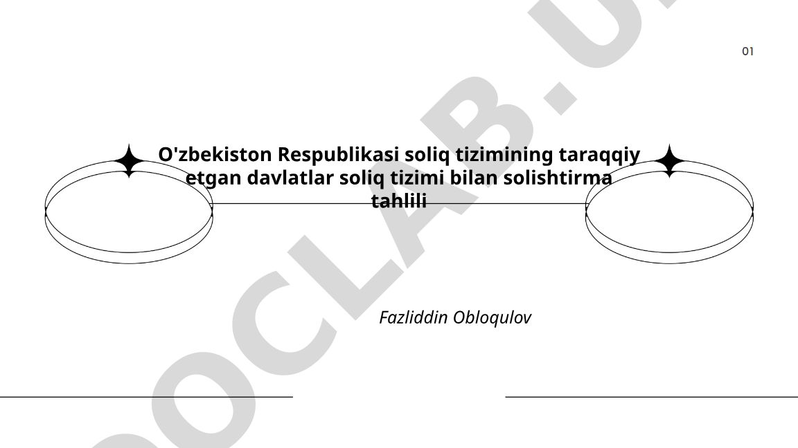 O'zbekiston Respublikasi soliq tizimining taraqqiy etgan davlatlar soliq tizimi bilan solishtirma tahlili