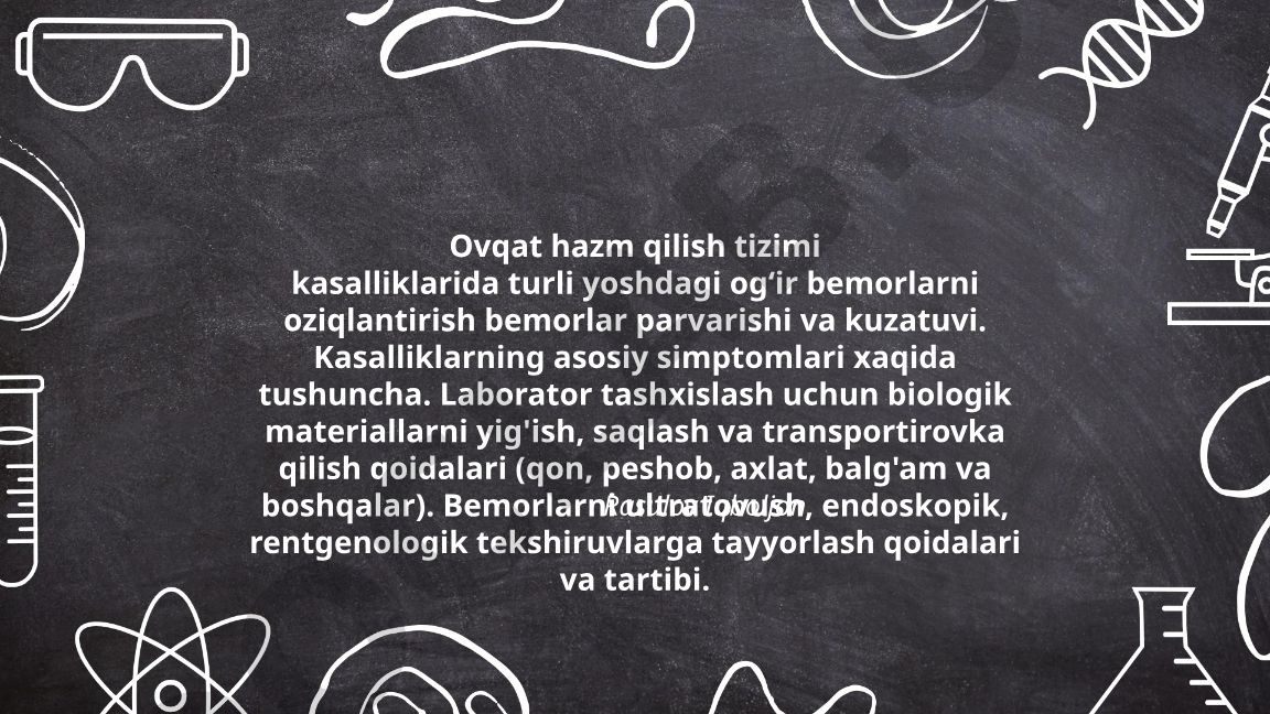 Ovqat hazm qilish tizimi kasalliklarida og'ir bemorlarni oziqlantirish va parvarish