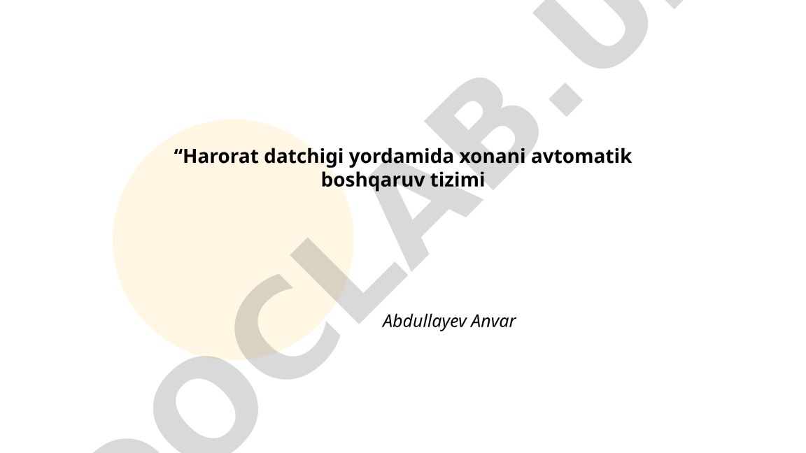 Harorat datchigi yordamida xonani avtomatik boshqaruv tizimi