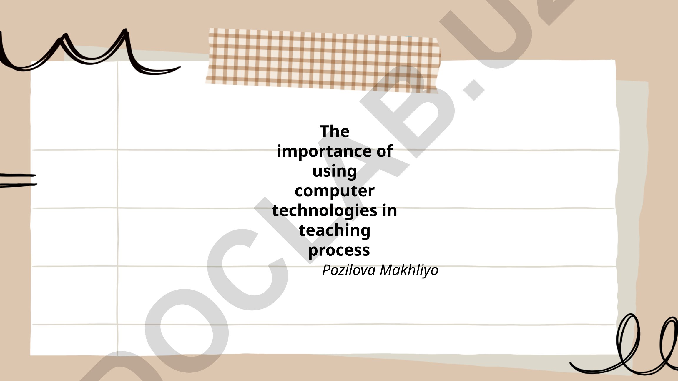 The importance of using computer technologies in teaching process