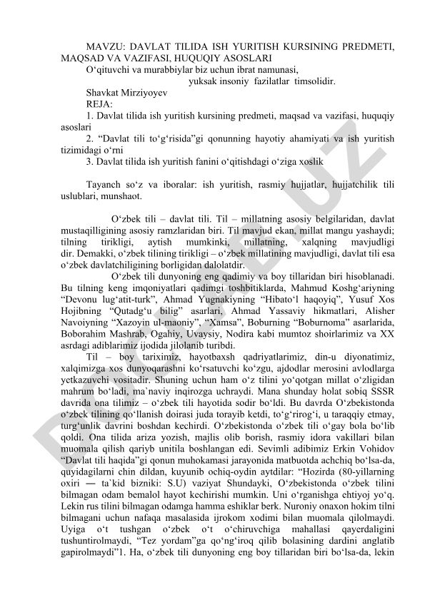 Davlat tilida ish yuritish kursining predmeti, maqsad va vazifasi, huquqiy asoslari