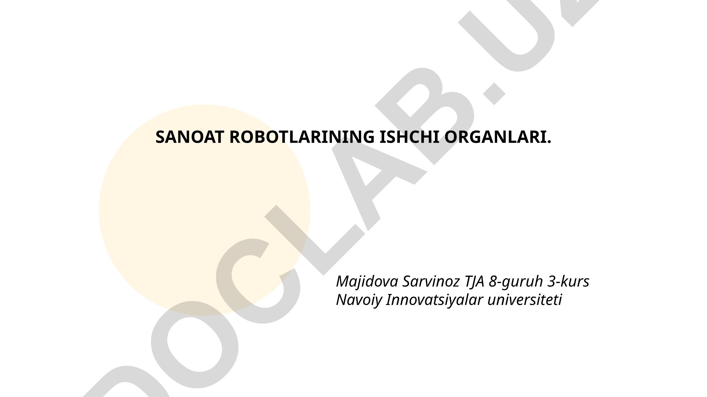 Sanoat robotlarining ishchi organlari