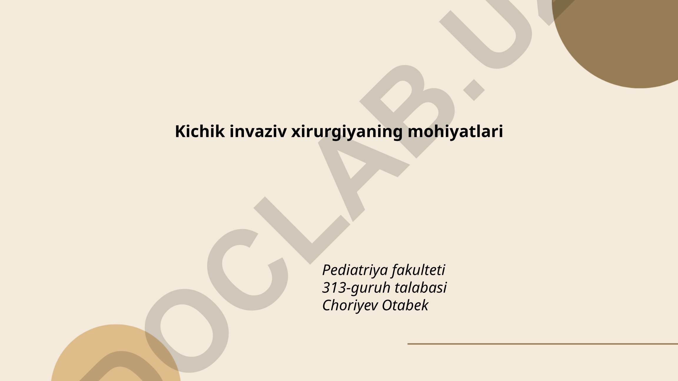 Kichik invaziv xirurgiyaning mohiyatlari