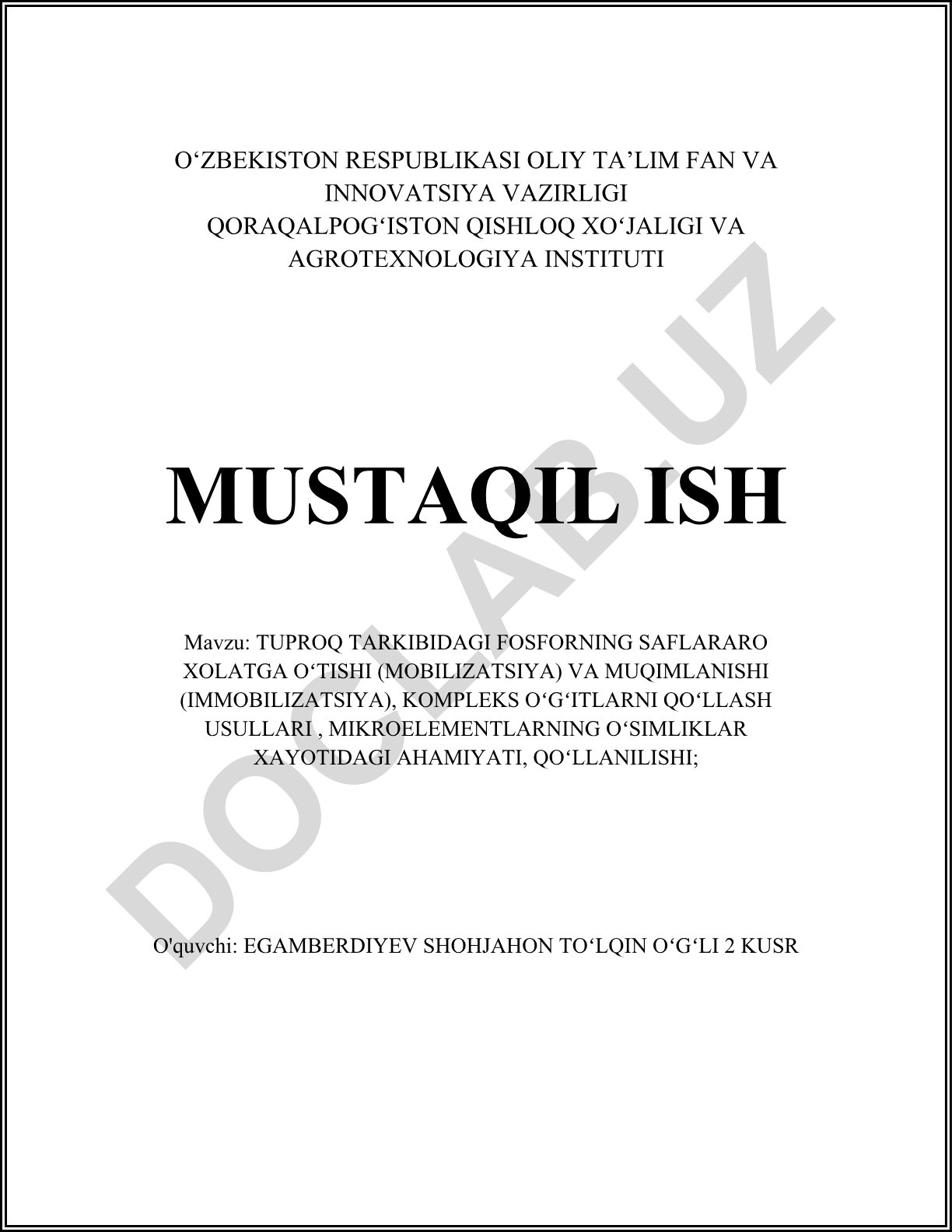 Tuproq tarkibidagi fosforning saflararo holatga o'tishi va muqimlanishi, kompleks o'g'itlarni qo'llash usullari, mikroelementlarning o'simliklar hayotidagi ahamiyati