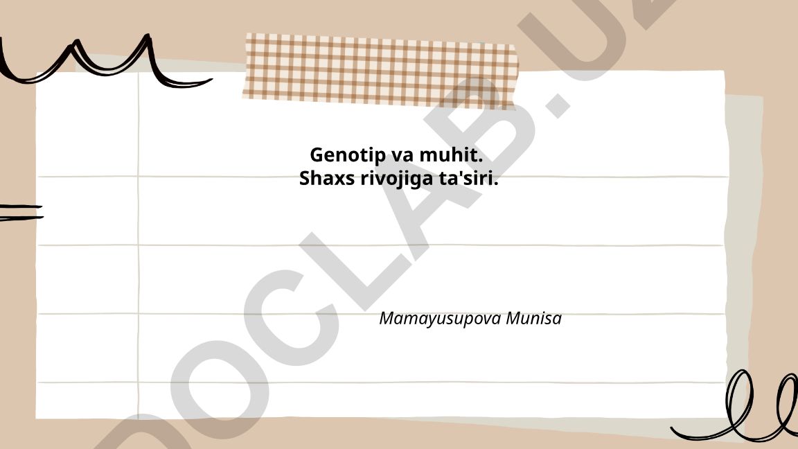 Genotip va muhitning shaxs rivojiga ta'siri
