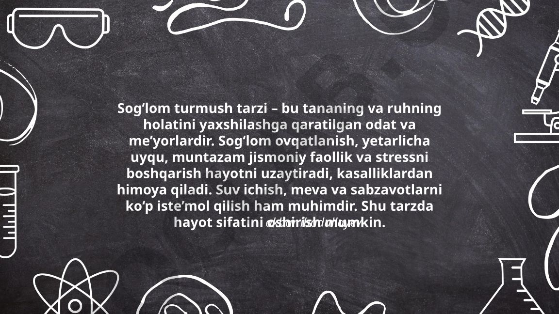 Sog‘lom turmush tarzi asoslari va uning ahamiyati