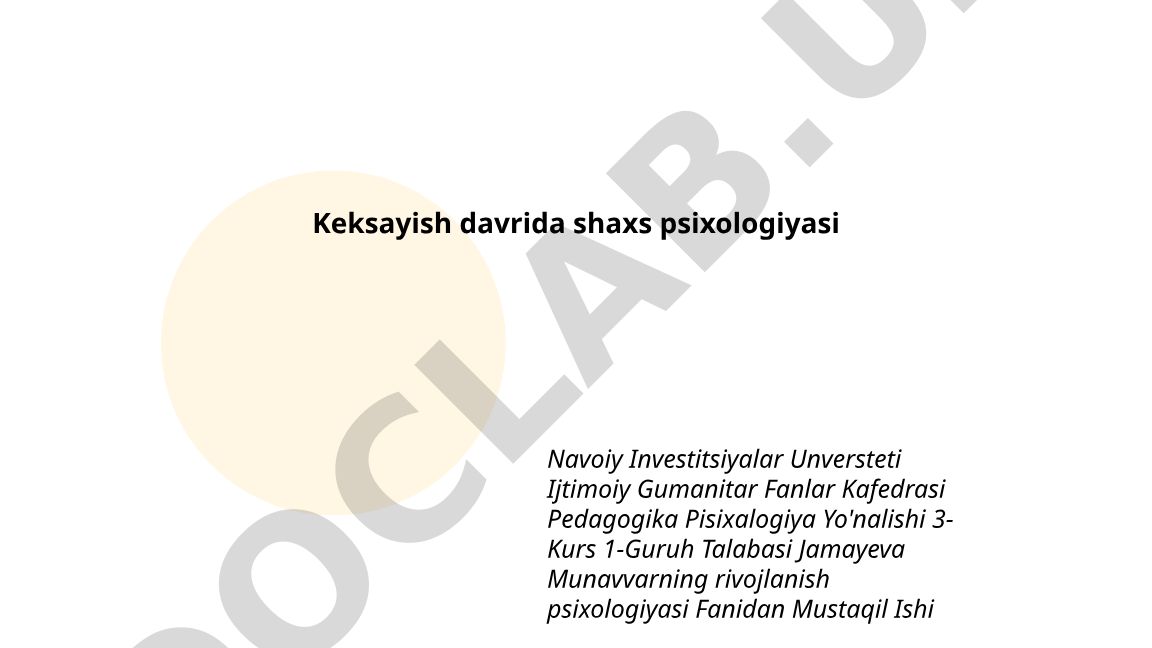 Keksayish davrida shaxs psixologiyasi
