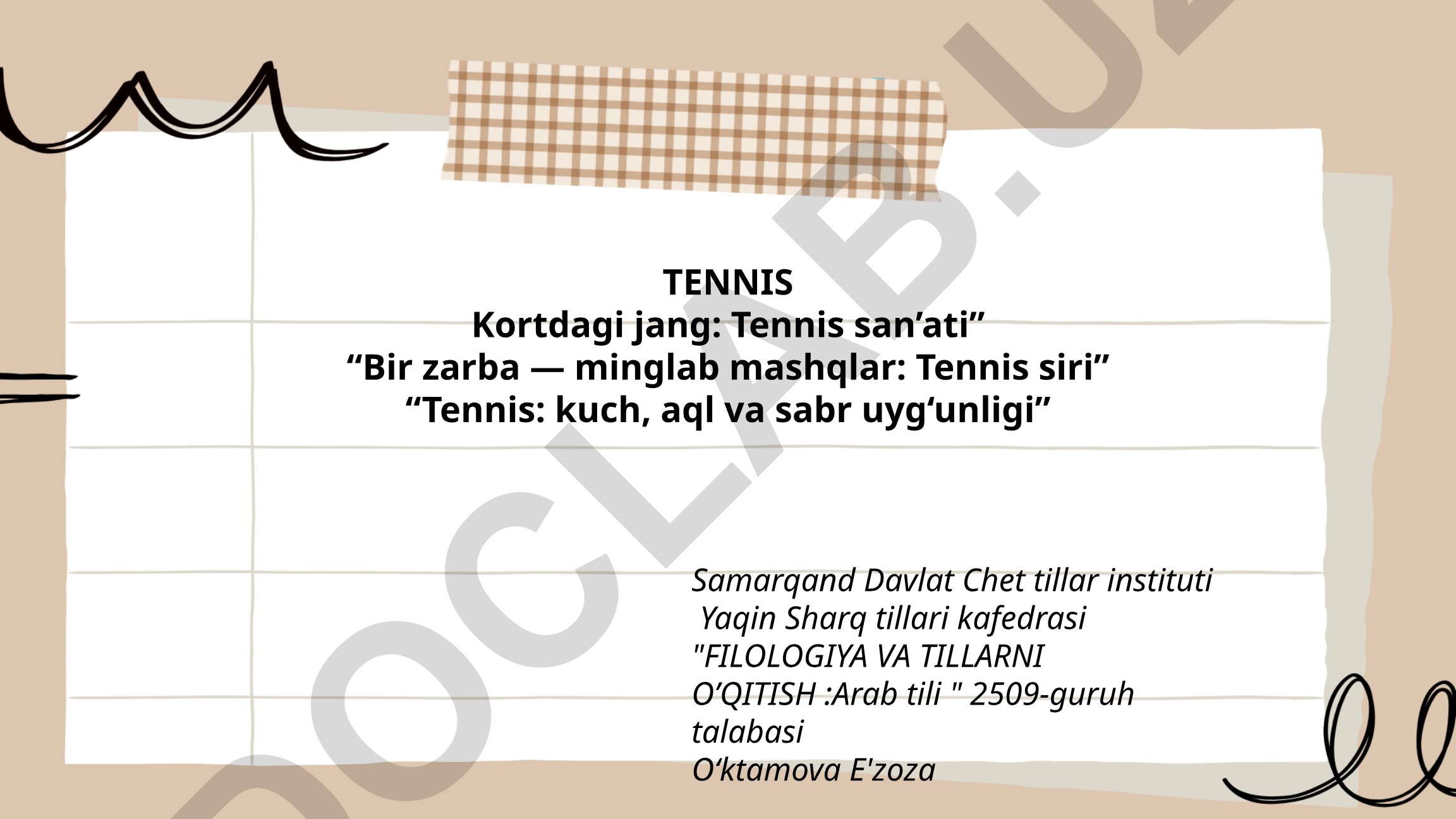 Tennis: kuch, aql va sabr uyg‘unligi