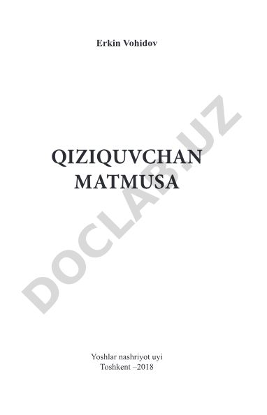Erkin Vohidovning Qiziquvchan Matmusa sheʼrlar toʻplami