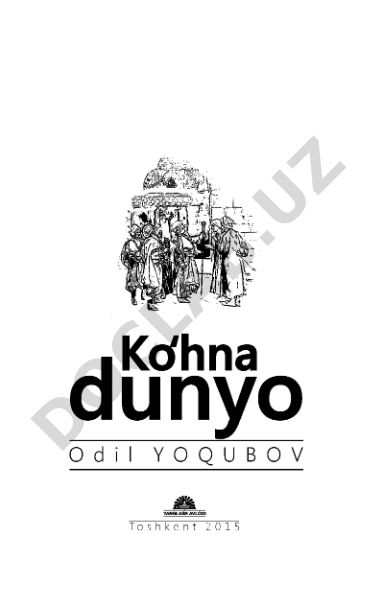 Ko‘hna dunyo: roman