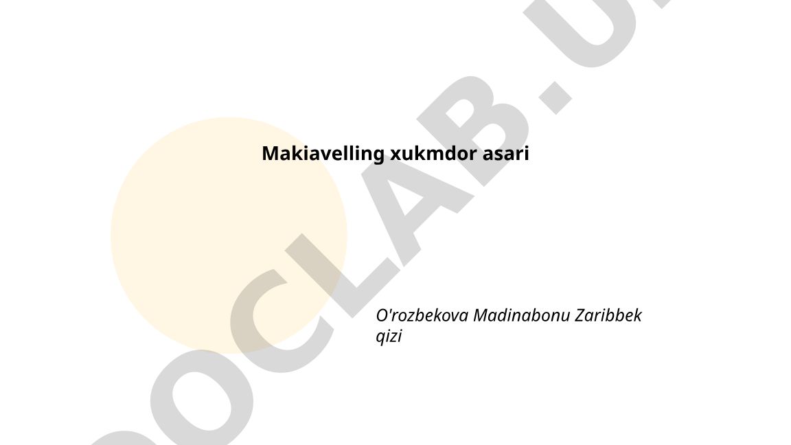Makiavelling Hukmdor asarida hukmdor obrazi, virtù va fortuna tushunchalari