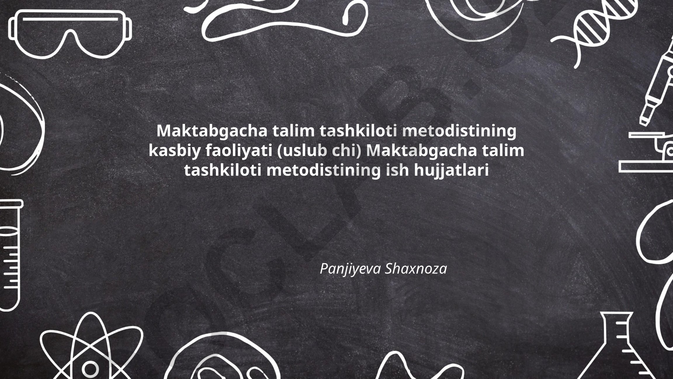 Maktabgacha ta'lim tashkiloti metodistining kasbiy faoliyati va ish hujjatlari