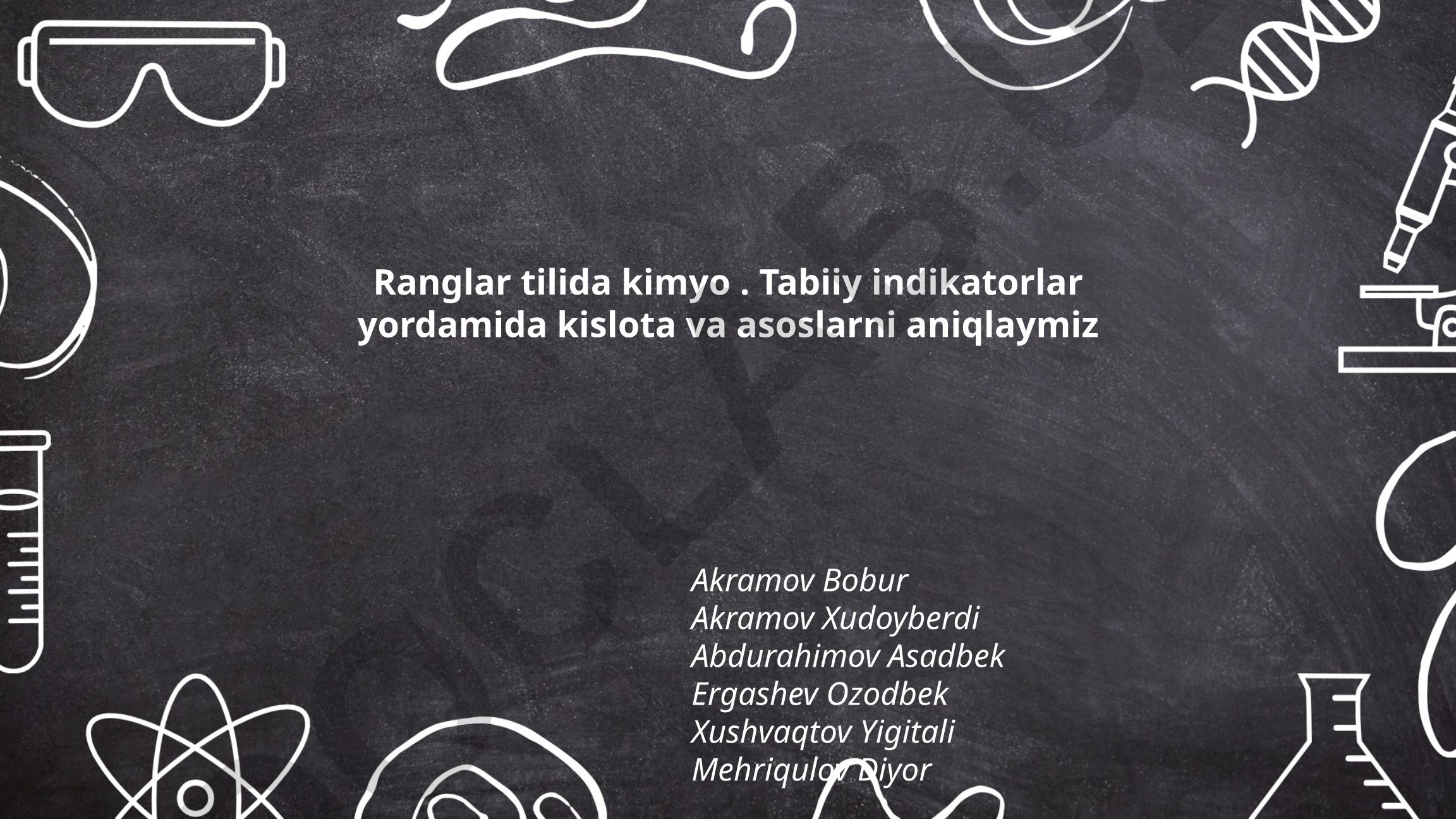 Tabiiy indikatorlar yordamida kislota va asoslarni aniqlash