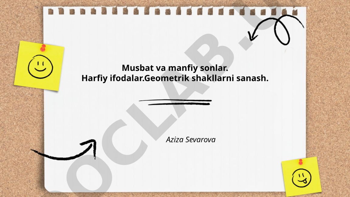 Musbat va manfiy sonlar, harfiy ifodalar va geometrik shakllar
