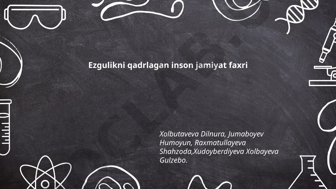 Ezgulik va uning jamiyat uchun ahamiyati