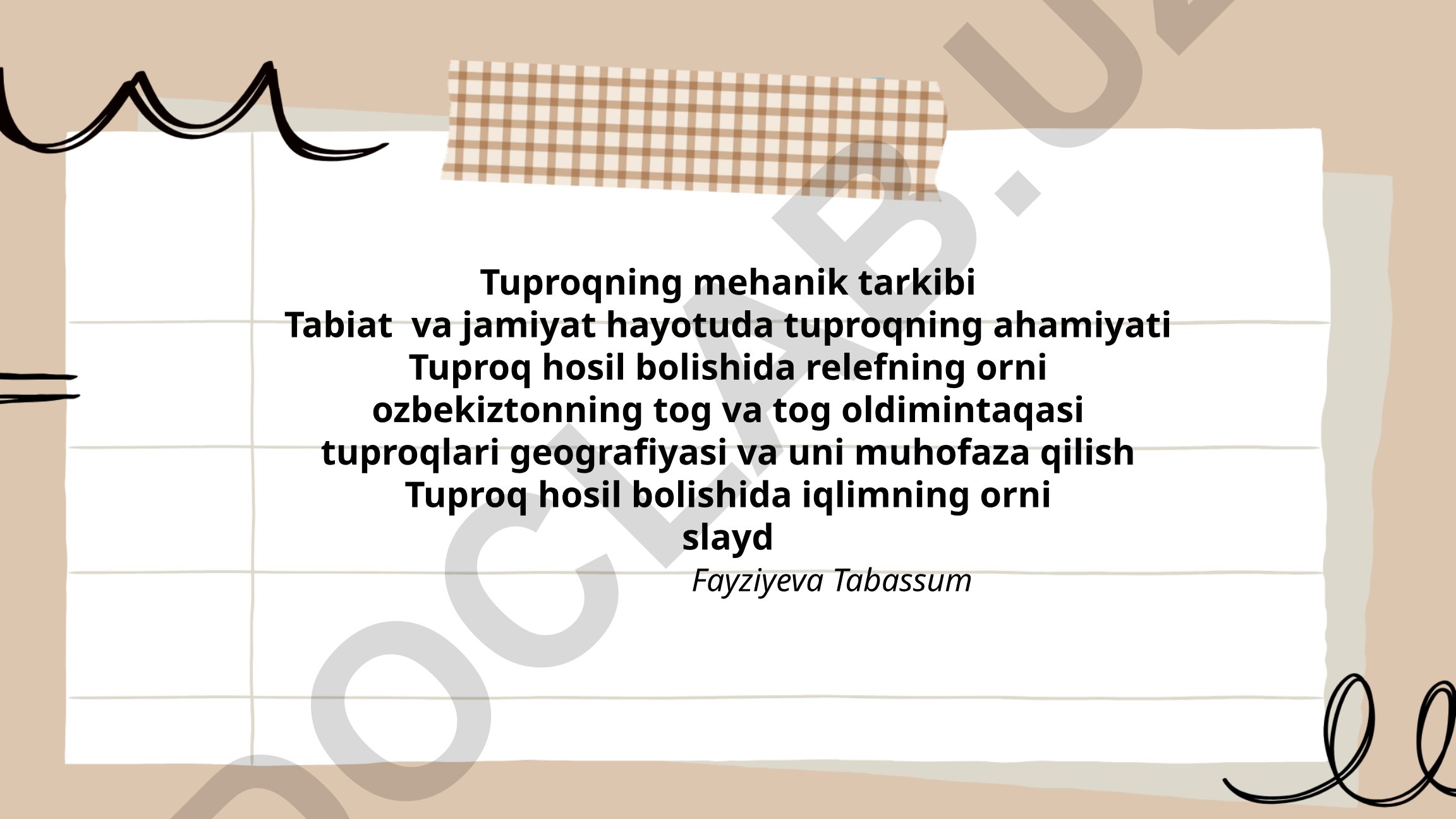 Tuproqning mexanik tarkibi va O'zbekiston tuproqlari geografiyasi