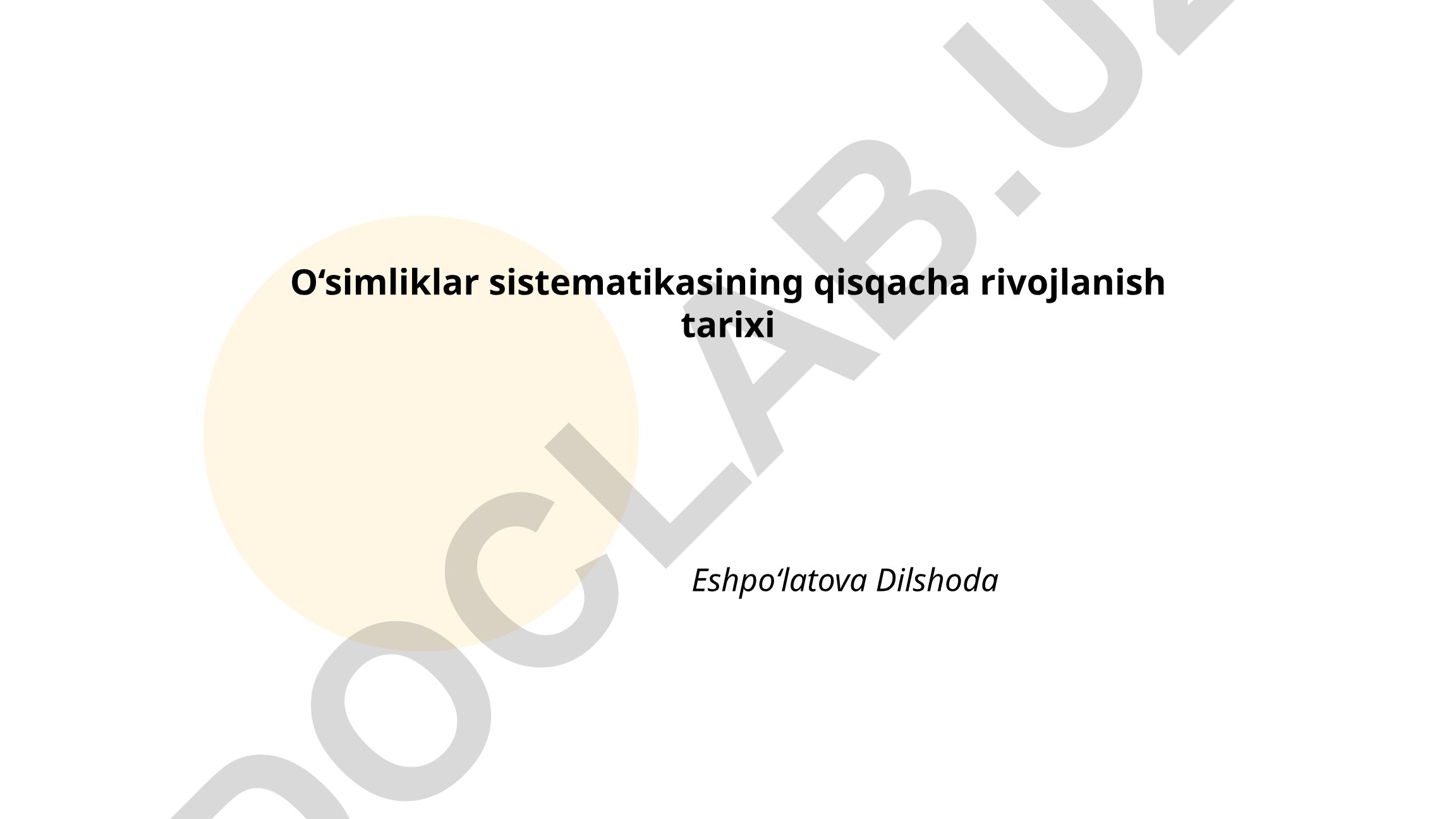 O‘simliklar sistematikasining qisqacha rivojlanish tarixi