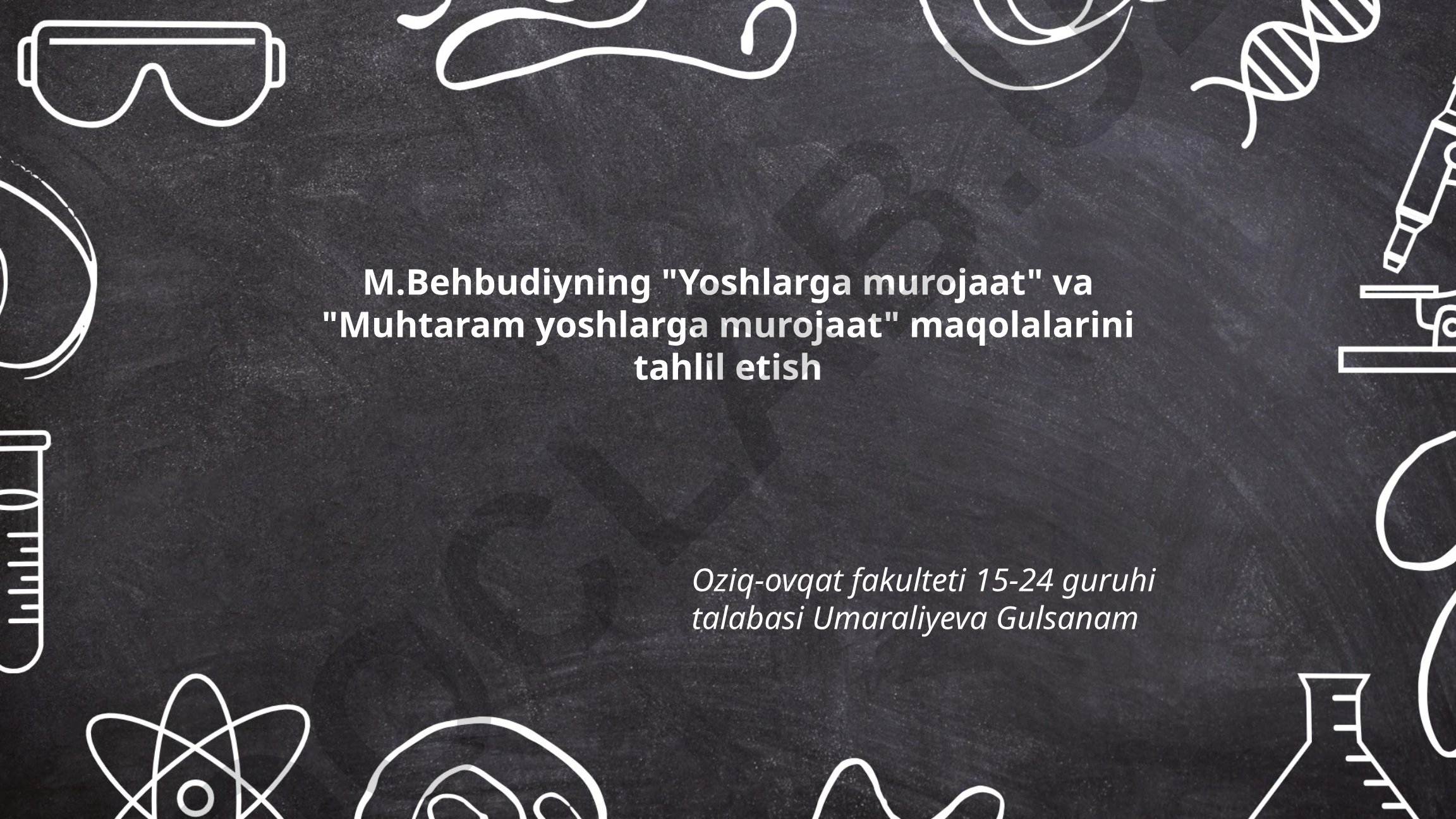 M.Behbudiyning yoshlarga murojaatlari mazmuni va tarbiyaviy ahamiyati