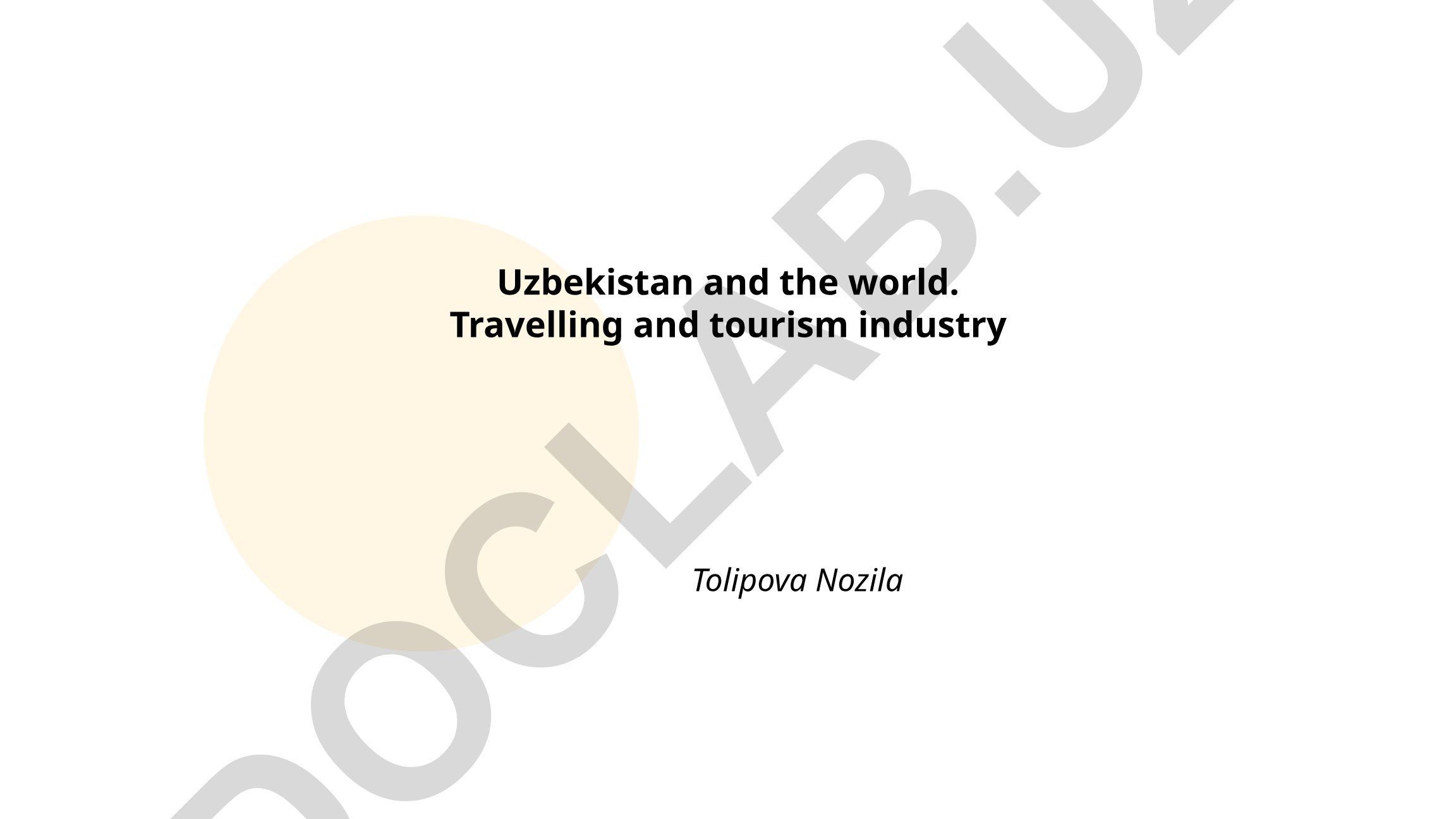 Uzbekistan and the world. Travelling and tourism industry