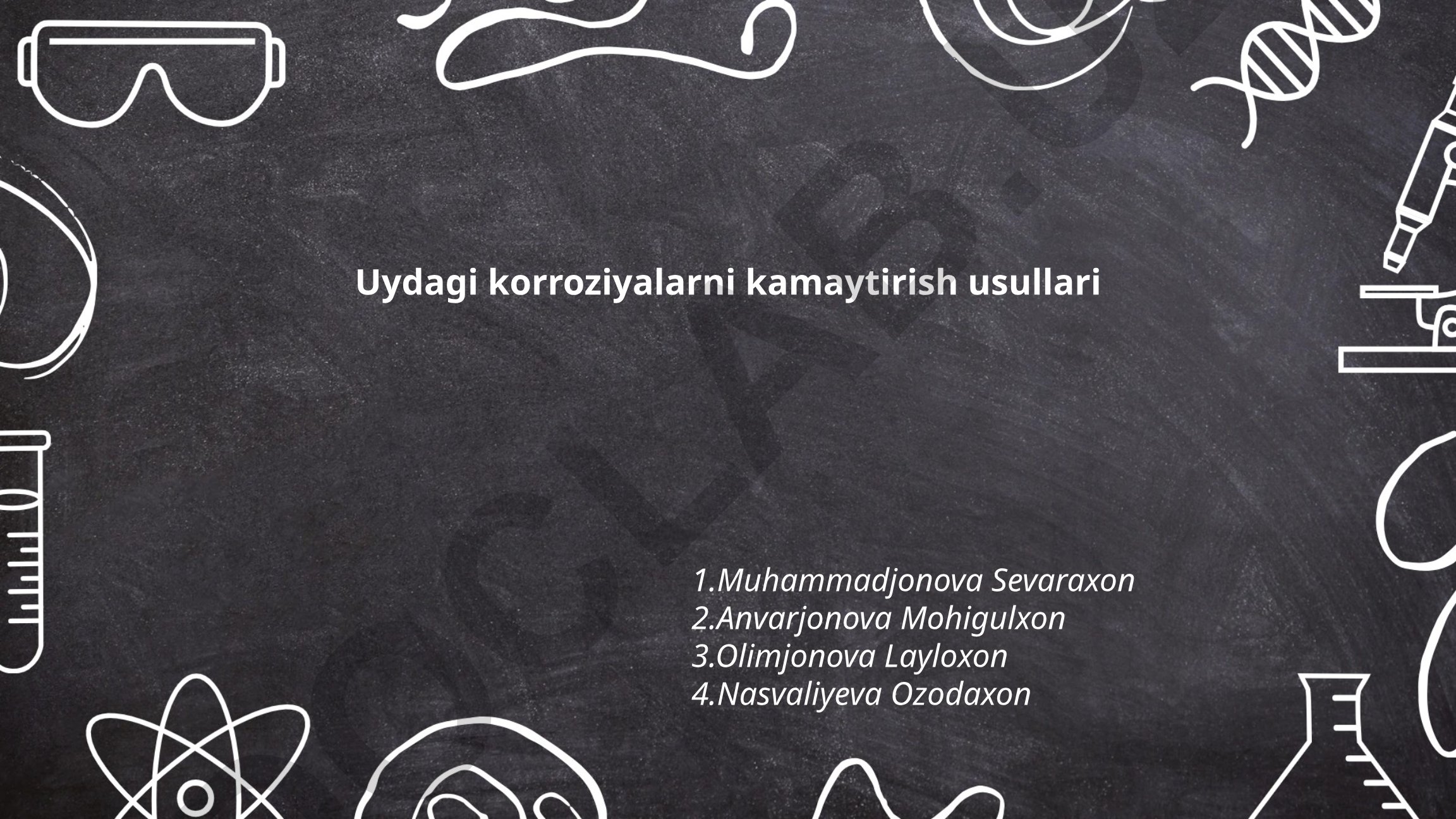 Uydagi korroziyalarni kamaytirish usullari