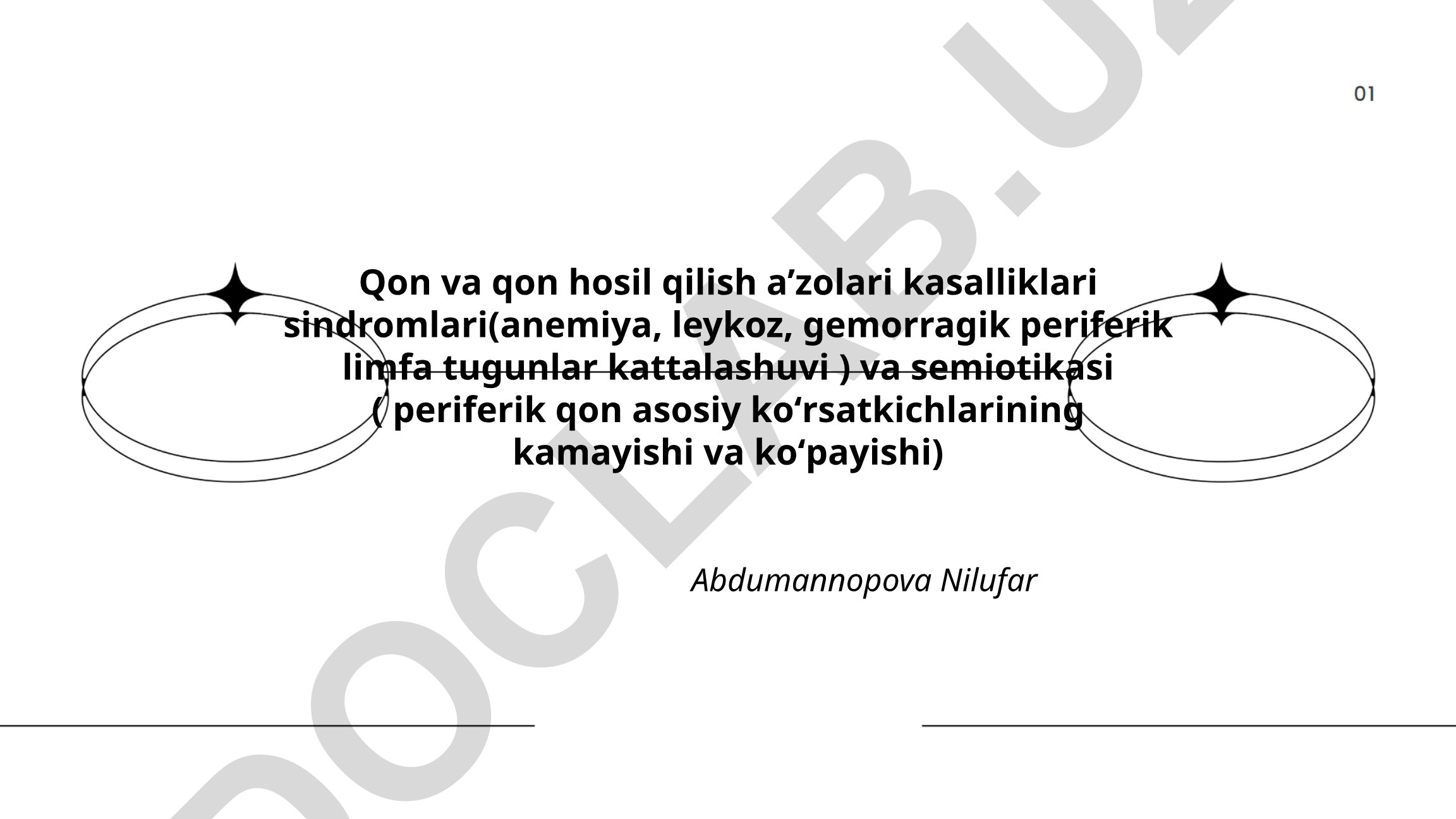 Qon va qon hosil qilish a'zolari kasalliklari sindromlari va semiotikasi