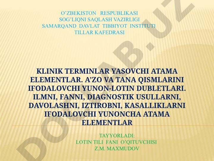 Klinik terminlar yasovchi atama elementlari: a'zo va tana qismlari