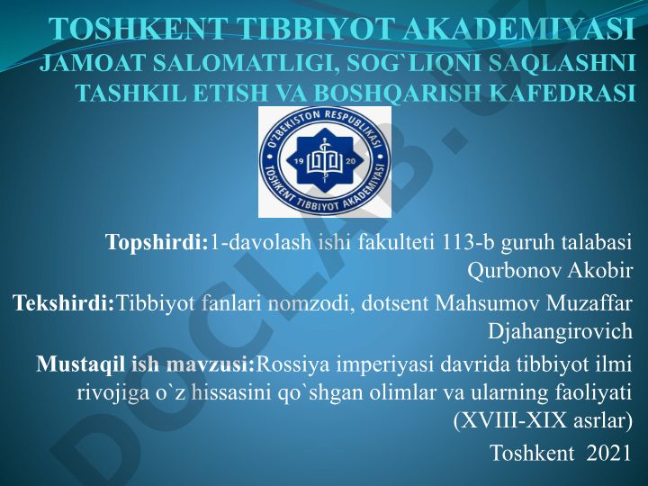 Rossiya imperiyasi davrida tibbiyot ilmi rivojiga o'z hissasini qo'shgan olimlar va ularning faoliyati (XVIII-XIX asrlar)