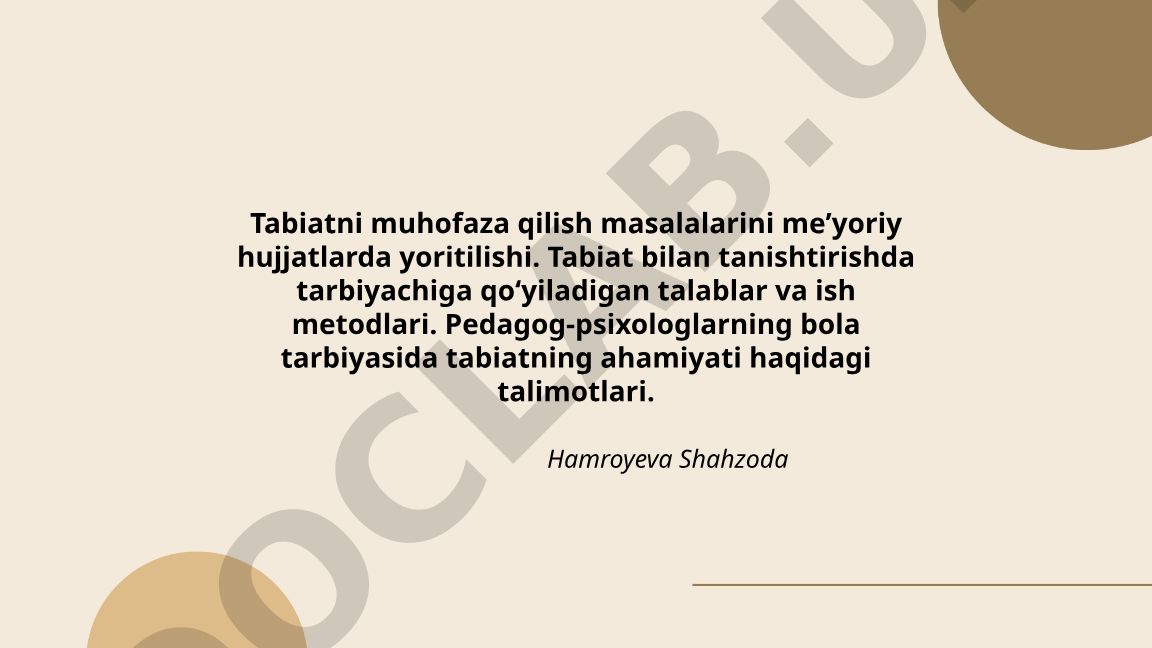Tabiatni muhofaza qilishning meʼyoriy hujjatlarda yoritilishi va pedagogik talablar