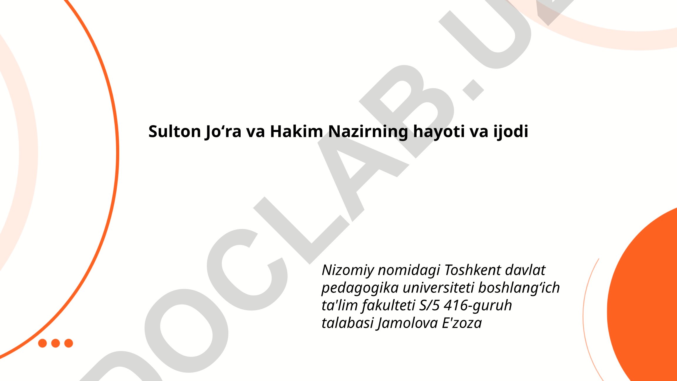 Sulton Joʻra va Hakim Nazirning hayoti va ijodi