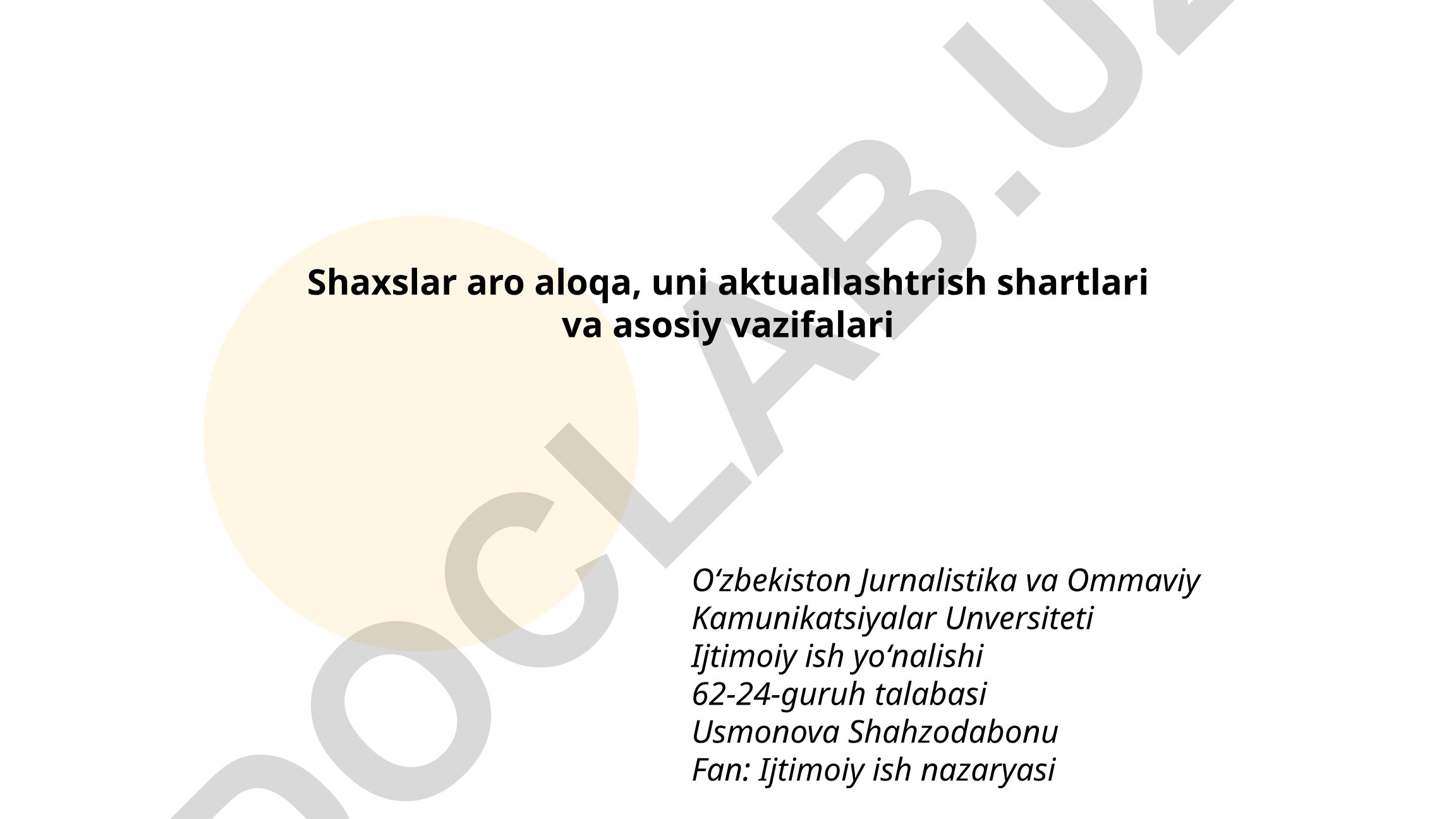 Shaxslararo aloqa: tushuncha, mohiyati, elementlari va turlari