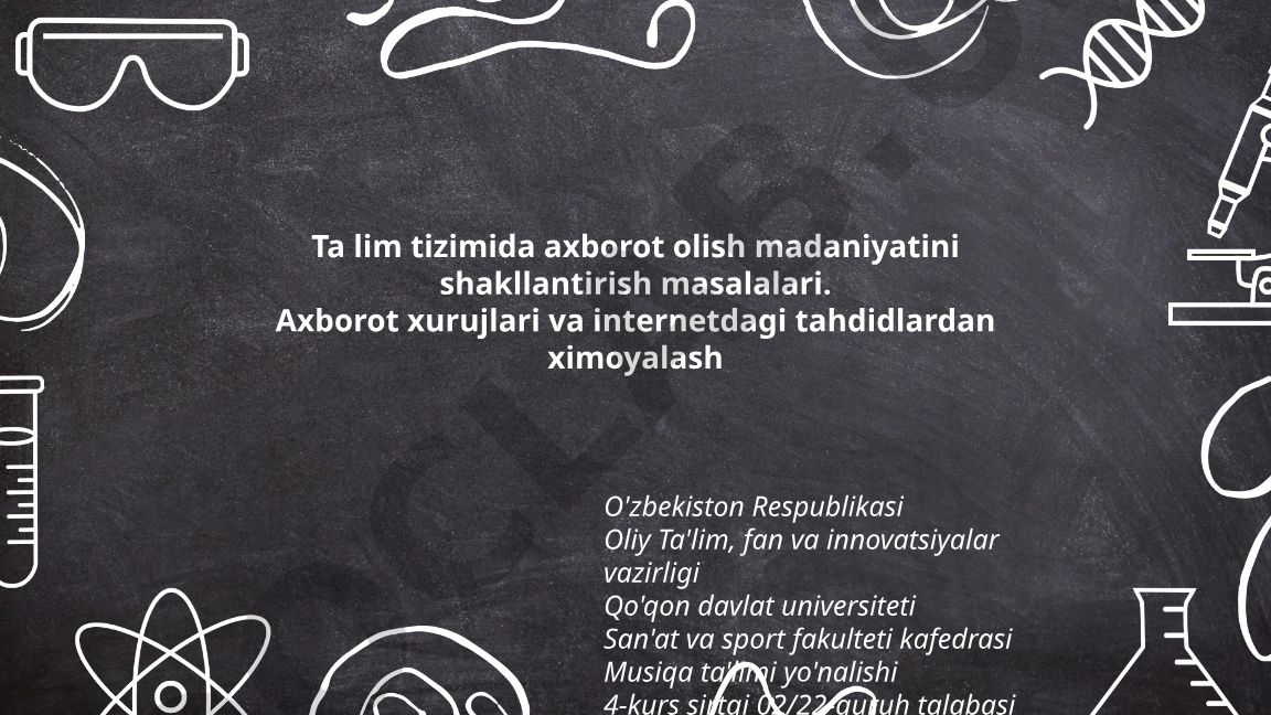 Ta'lim tizimida axborot olish madaniyatini shakllantirish masalalari