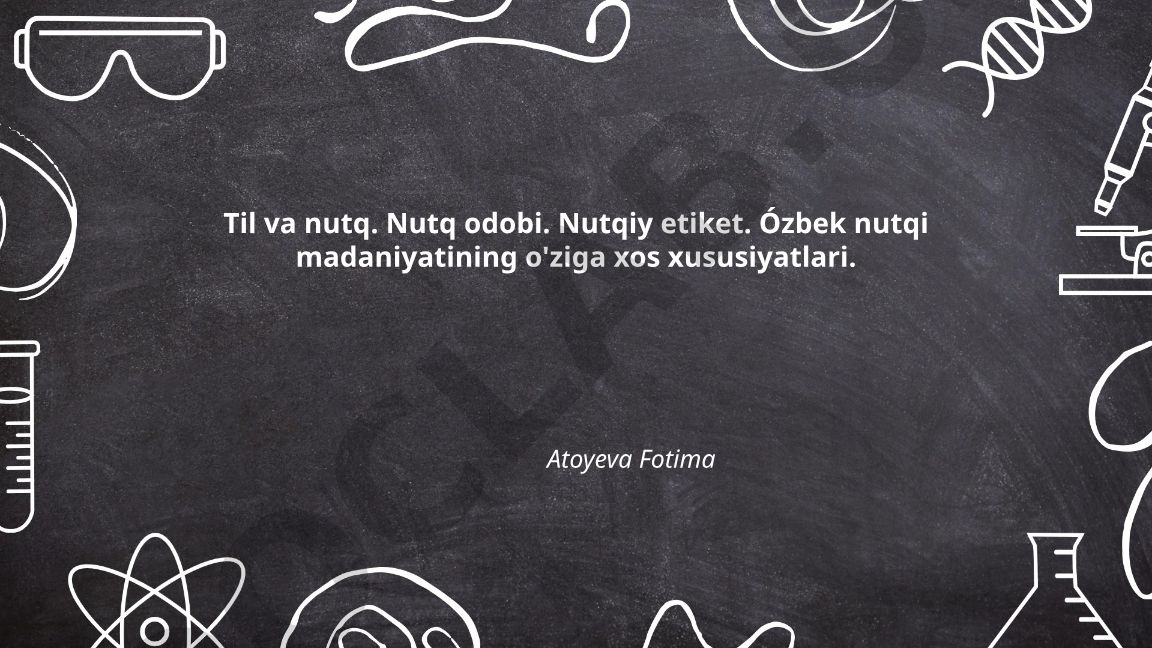 Til va nutq, nutq odobi va nutqiy etiket
