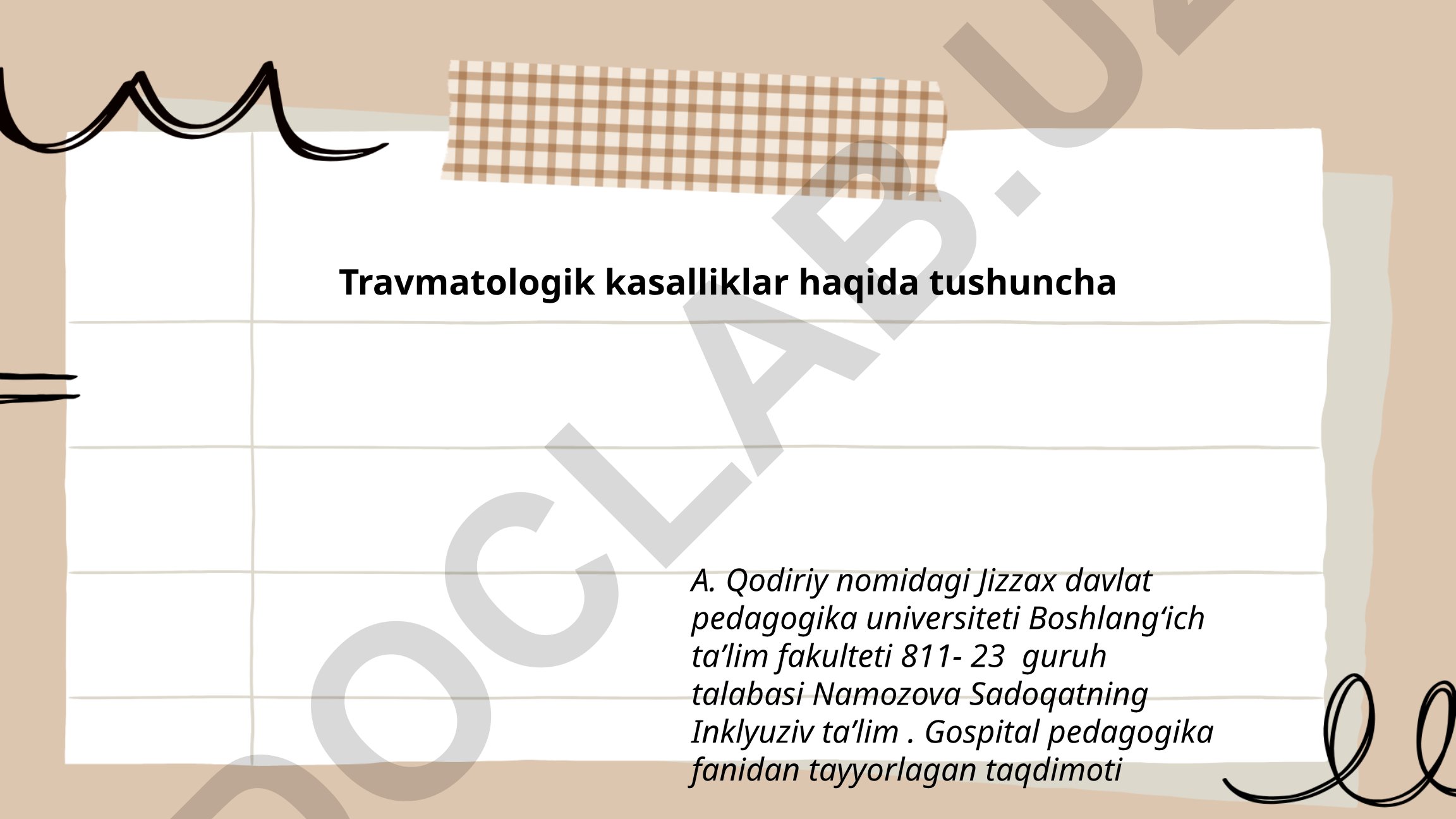 Travmatologik kasalliklar haqida tushuncha