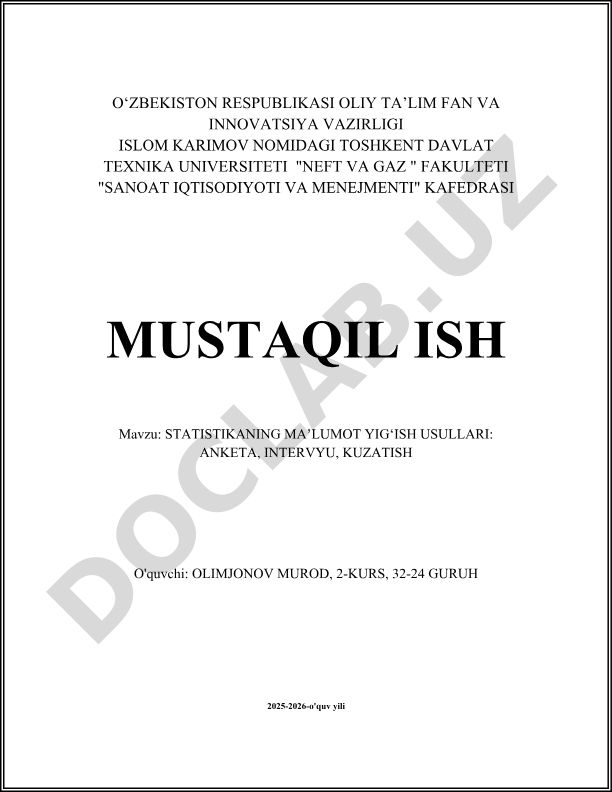 Statistikaning ma'lumot yig'ish usullari: anketa, intervyu, kuzatish