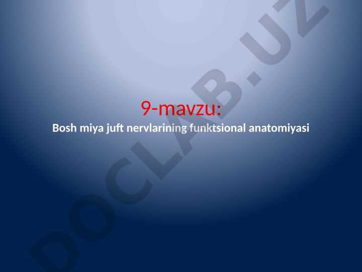 Bosh miya juft nervlarining funktsional anatomiyasi
