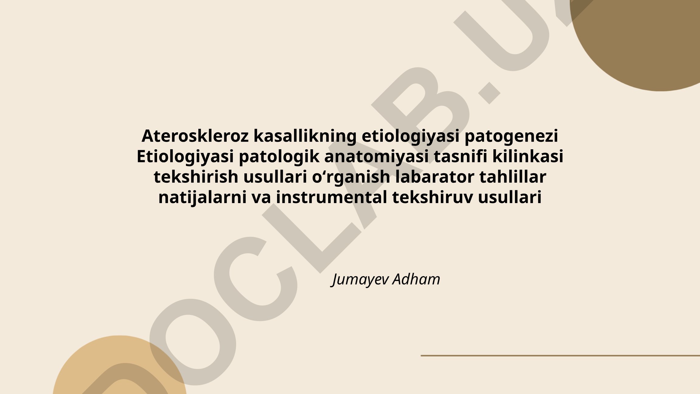Ateroskleroz kasallikning etiologiyasi, patogenezi va tekshirish usullari