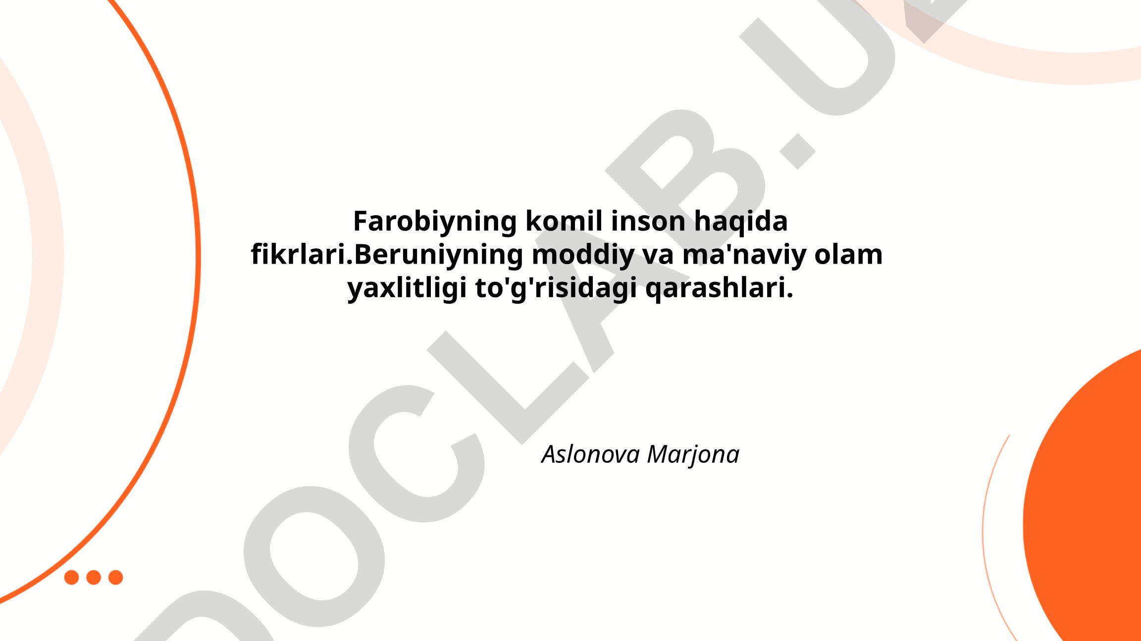 Farobiyning komil inson nazariyasi va Beruniyning olam yaxlitligi qarashlari
