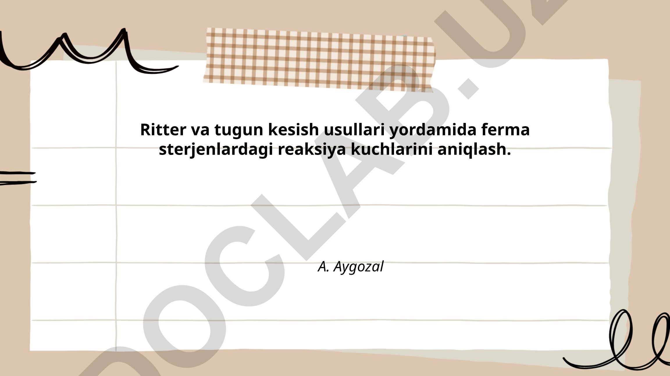 Ritter va tugun kesish usullari yordamida ferma sterjenlardagi reaksiya kuchlarini aniqlash
