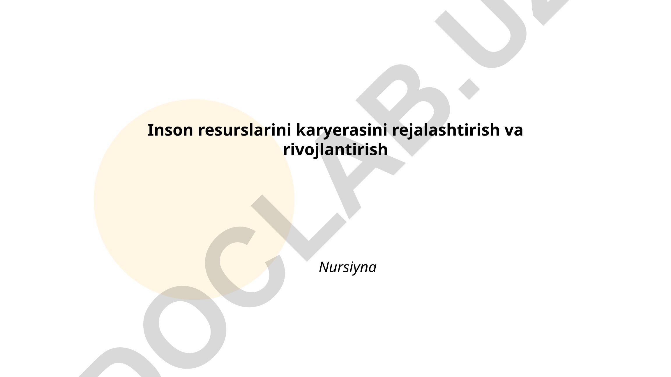Inson resurslarini karyerasini rejalashtirish va rivojlantirish