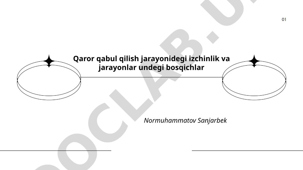 Qaror qabul qilish jarayonidagi izchillik va bosqichlar