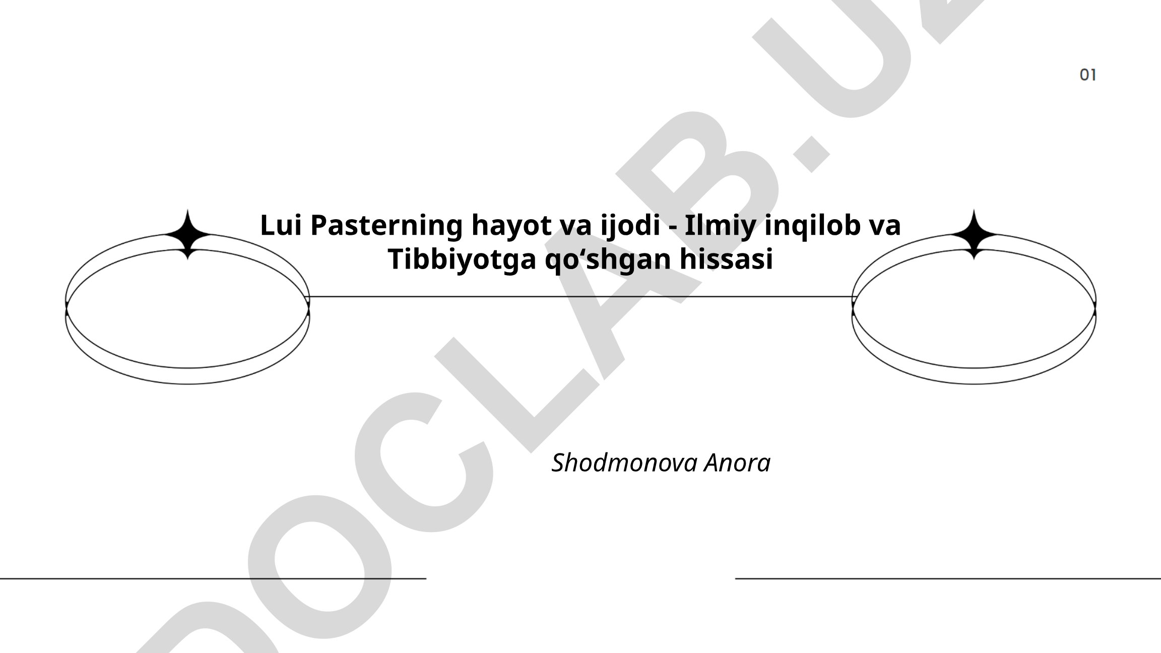 Lui Pasterning hayot va ijodi - Ilmiy inqilob va Tibbiyotga qoʻshgan hissasi